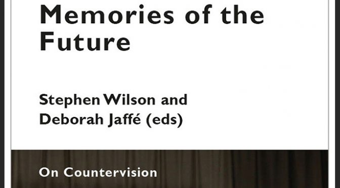 Memories of the Future – On Countervision