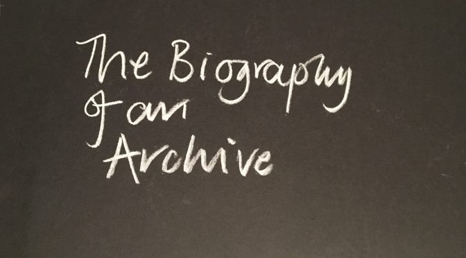 The Biography of an Archive